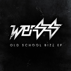 Weiss - Exclusive 'Old School Bizz' Mix