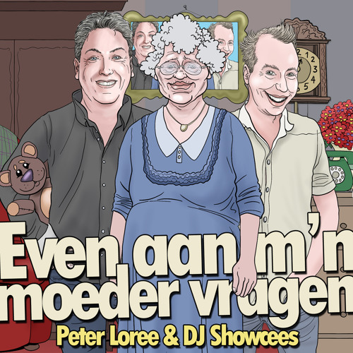 Peter Loree & DJ Showcees - Even Aan M'n Moeder Vragen