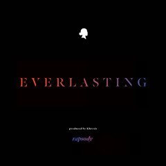 Rapsody - Everlasting (Produced by Khrysis)