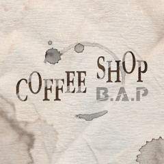 B.A.P - Coffee Shop (covered by Tita)