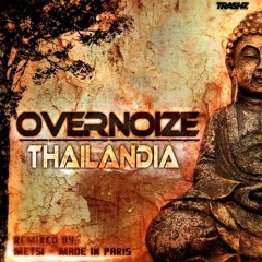 Overnoize - Thailandia (Metsi Remix)