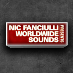 NIC FANCIULLI PRESENTS..... WORLDWIDE SOUNDS  JULY 2013