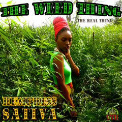 Ooh LaLaLa THE WEED THING @HEMPRESSSATIVA