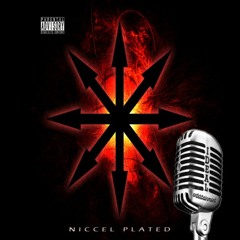 'Chaos' by Niccel Plated (produced by Catalyst)