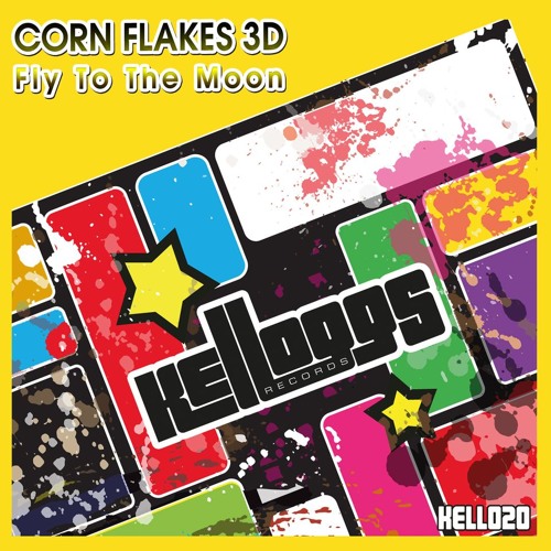 CORN FLAKES 3D *Fly To The Moon* kell020