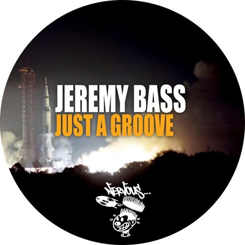 Jeremy Bass - Just A Groove (Original Mix) Nervous Records