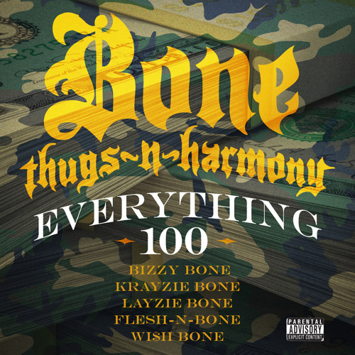 Bone Thugs-N-Harmony - Everything 100