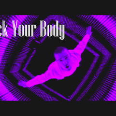 Rock Your Body(C&S by Blackdinomite)