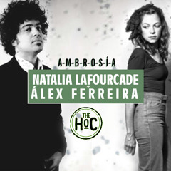 Natalia Lafourcade & Álex Ferreira - Ambrosia [Live at The HoC]