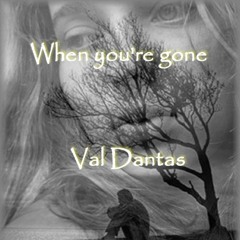 Cover -  Val Dantas - When youre gone (Maggie MacNeal)