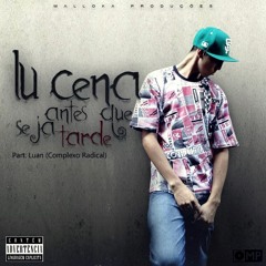 Antes que seja tarde - Part Complexo Radical (Prod. Malloka Hits)