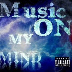 Music On My Mind.