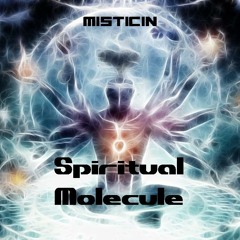 Misticin - Spiritual Molecule (Preview Mix)