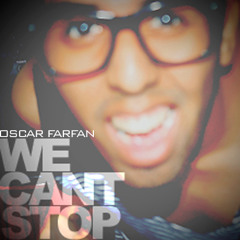 Oscar Farfán - We Can't Stop