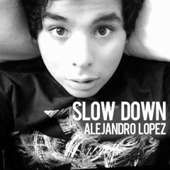 Alejandro Lopez - Slow Down