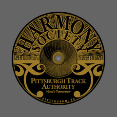 Pittsburgh Track Authority - A1. Now's Tomorrow