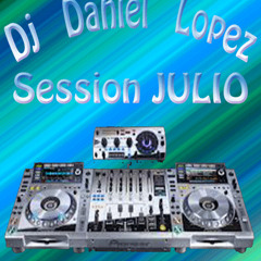 Session JULIO (dj Daniel Lopez)