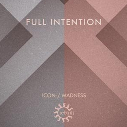 Full Intention: Icon (Pete Tong first play BBC Radio 1)