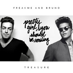 FreakMe And Bruno - Treasure (Welcome To Mars EDIT)