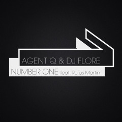 Agent Q & DJ Flore - Number One (feat. Rufus Martin) - cut from Radio Galaxy Premiere - OUT NOW