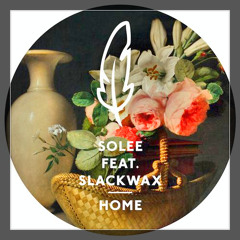 Solee Ft. Slackwax - Home (Oliver Schories Remix)