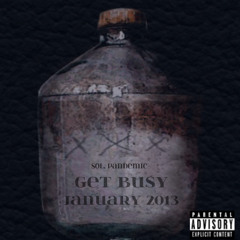 Sol. Pandemic - Get Busy