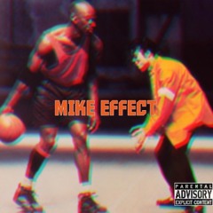 #MikeEffect prod. by Plu2o Nash