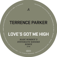 Terrence Parker - Love's Got Me High (Marc Romboy´s Systematic Rhodes Version)