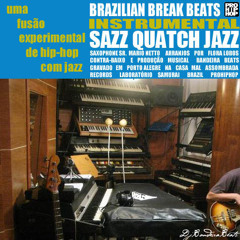 SAZZ QUATCH JAZZ  - the abominable man of jazz. produced by @DjBandeiraBeats