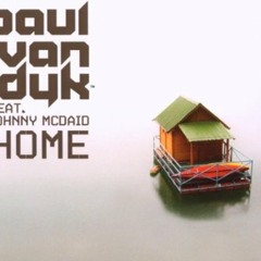 Paul van Dyk feat. Johnny McDaid - Home (PvD Radio Mix) (co-write)