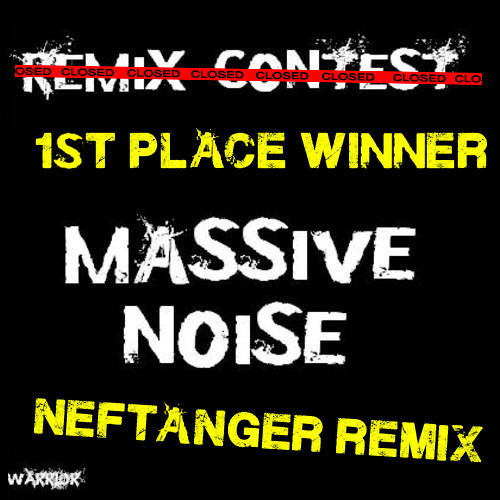 WARR!OR - Massive Noise (Neftanger Remix) WON THE CONTEST