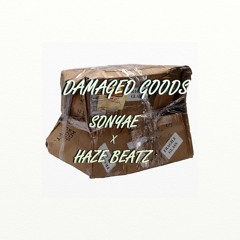 Sonyae - Damaged Goods (Prod By Haze Beatz)