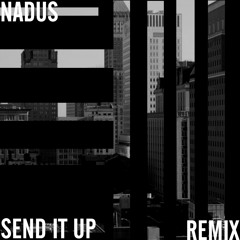 Kanye West - Send It Up (Nadus Remix)