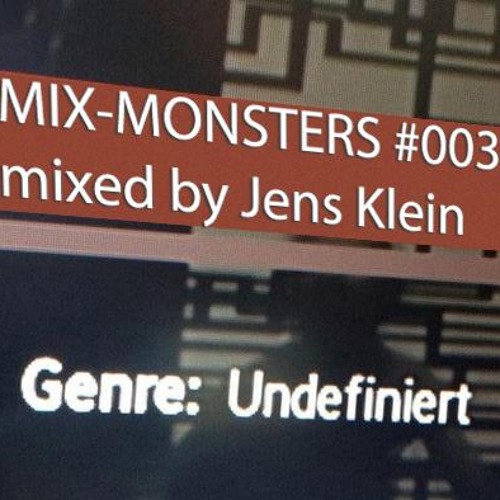 Jens Klein @ Mix-Monsters #003
