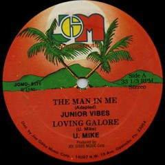 The man in me-Loving Galore/JrVibes & U Mike