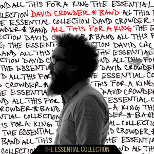 David Crowder - Everything Glorious (jontonsoup Remix)