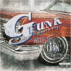 Westcoast Mix - Mixed By G-Funk Father