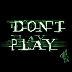 DONT PLAY DJ CHICAYO