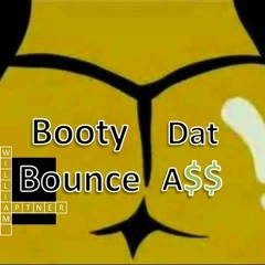 Booty Bounce That A$$