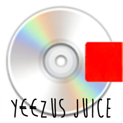 Yeezus Juice