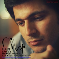 Hadi Hassanzadeh - Bahane