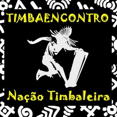 TIMBALADA- VENHA ME AMAR