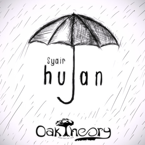 OakTheory - Syair Hujan