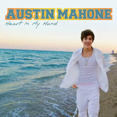 Austin Mahone - Heart in my Hand