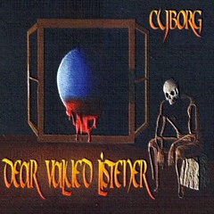 Cyborg - Dear Valued Listener - 01 - Transmission [320CBR][18'15'']