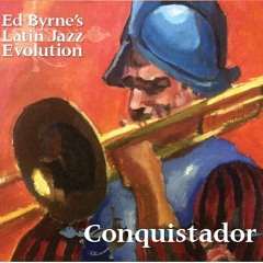 Fenway Funk - Ed Byrne's Latin Jazz Evolution