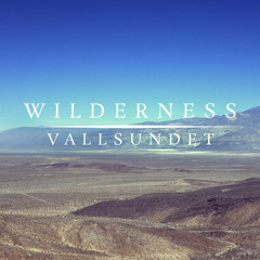 Wilderness - Vallsundet