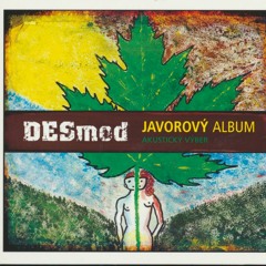DESmod - MOZNO MI ODPUSTIS/Javorovy album 2012