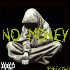 No Money (FREESTYLE)