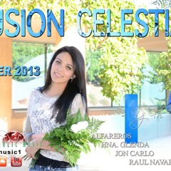 Fusion Celestial - VERANO 2013